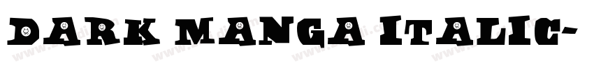 Dark Manga Italic字体转换